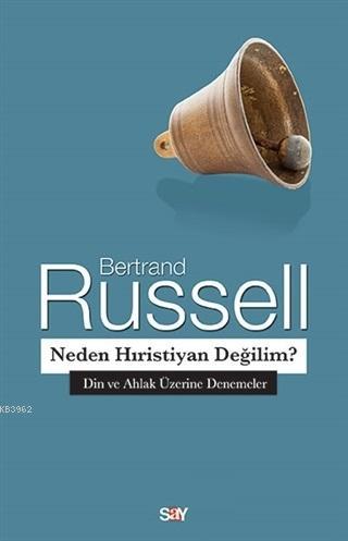 Neden Hıristiyan Değilim? Bertrand Russell