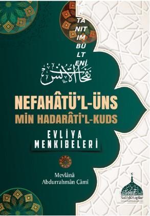 Nefahatü'l - üns  Min Hadarati'l - Kuds; Evliya Menkıbeleri