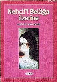 Nehcül Belağa Üzerine