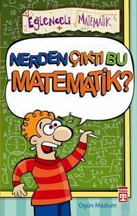 Nerden Çıktı Bu Matematik!