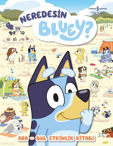 Neredesin Bluey? – Ara Bul Etkinlik Kitabı (Ciltli) Kolektif