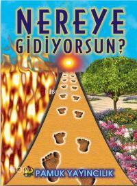 Nereye Gidiyorsun? (Kıyamet-009) Arif Pamuk