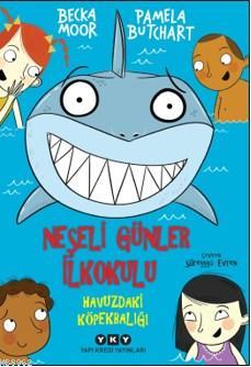 Neşeli Günler İlkokulu; Havuzdaki Köpekbalığı