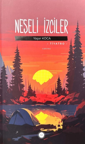 Neşeli İzciler;- Tiyatro -