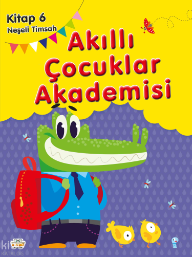 Neşeli Timsah;Akıllı Çocuklar Akademisi 6 Kolektif