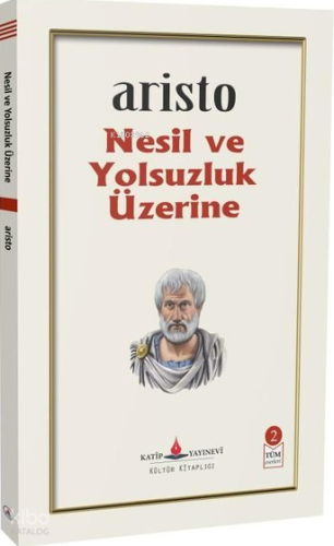 Nesil ve Yolsuzluk Üzerine Aristoteles (Aristo)