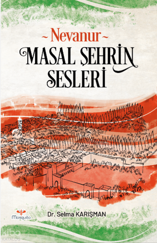 Nevanur;Masal Şehrin Sesleri