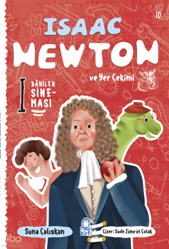 Newton ve Düşen Elma;Dahiler Sineması 10 Suna Çalışkan