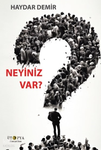 Neyiniz Var? Haydar Demir