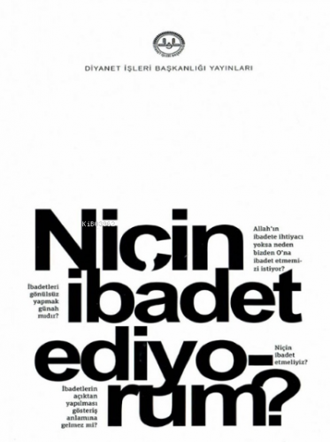 Niçin İbadet Ediyorum ?