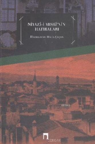 Niyazı-i Mısri'nin Hatıraları