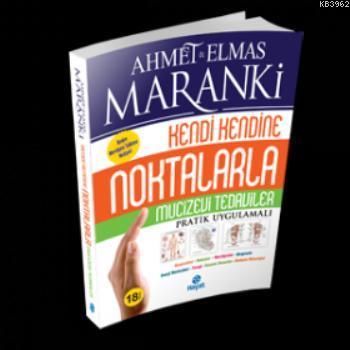 Noktalarla Mucizevi Tedaviler; Pratik Uygulamalı