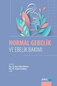 Normal Gebelik ve Ebelik Bakımı