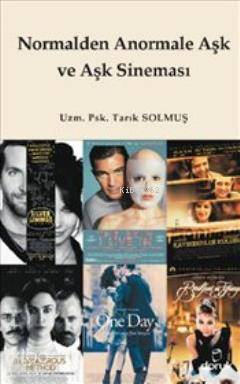 Normalden Anormale Aşk ve Aşk Sineması Tarık Solmuş
