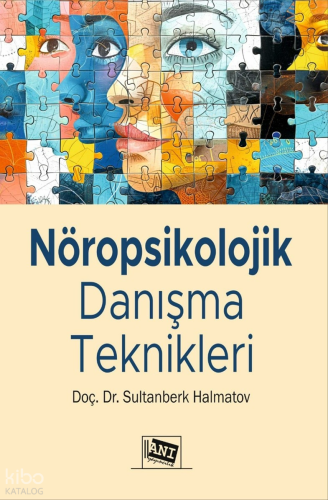 Nöropsikolojik Danışma Teknikleri Sultanberk Halmatov