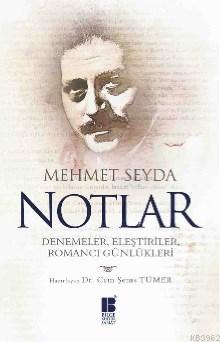 Notlar; Denemeler Eleştiriler Romancı Günlükleri