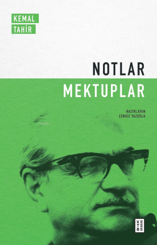 Notlar - Mektuplar Kemal Tahir