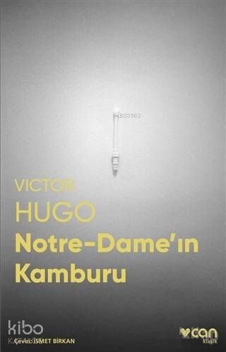 Notre-Dame'ın Kamburu (Fotoğraflı Klasikler) Victor Hugo