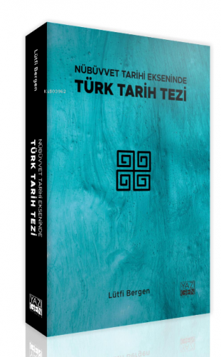 Nübüvvet Tarihi Ekseninde Türk Tarihi Lütfi Bergen