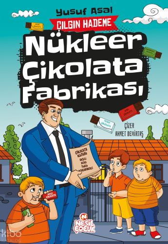 Nükleer Çikolata Fabrikası;Çılgın Hademe Yusuf Asal