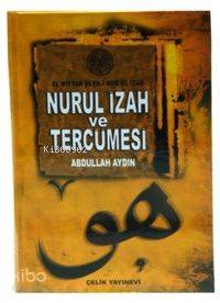 Nurul İzah ve Tercümesi (2. Hmr + Ciltsiz)