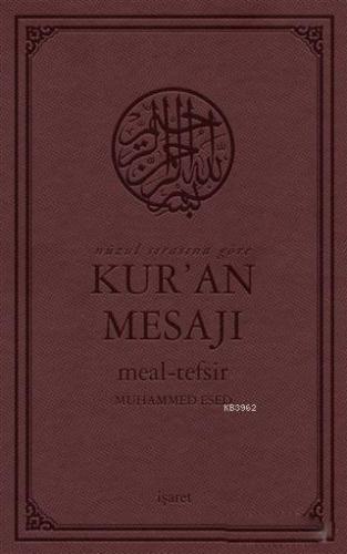 Nüzul Sırasına Göre Kur'an Mesajı Meal - Tefsir (Mushaflı, Arapça Metinli, Orta Boy)