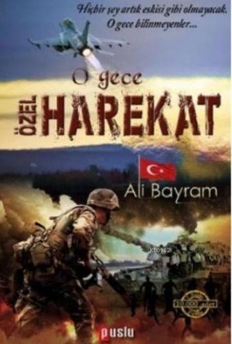 O Gece Özel Harekat