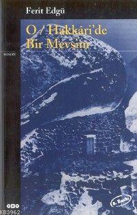 O Hakkaride Bir Mevsim Ferit Edgü