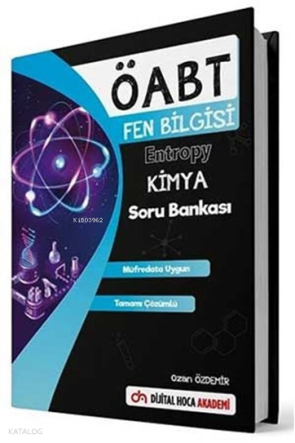 ÖABT Fen Bilgisi Öğretmenliği Entropy Kimya Soru Bankası Dijital Hoca 