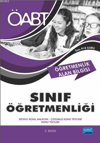 ÖABT Sınıf Öğretmenliği - Öğretmenlik Alan Bilgisi; Detaylı Konu Anlatımı - Çözümlü Konu Testleri - Konu Testleri