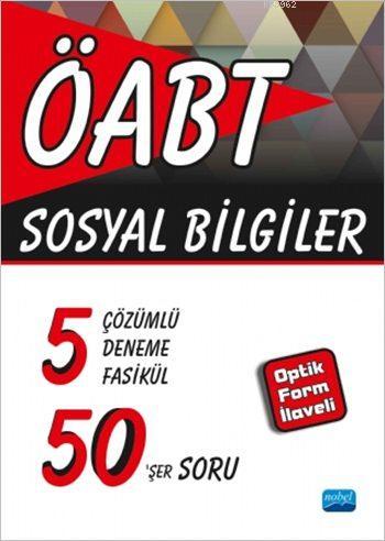 ÖABT - Sosyal Bilgiler - 5 Çözümlü Deneme Fasikül 50'şer Soru; Optik Form İlaveli