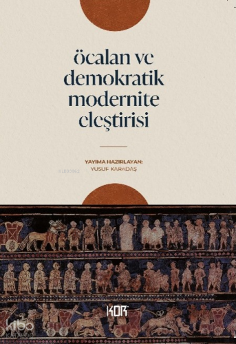Öcalan ve Demokratik Modernite Eleştirisi Kolektif