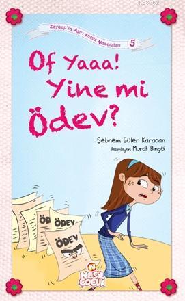 Of Yaaa! Yine mi Ödev?