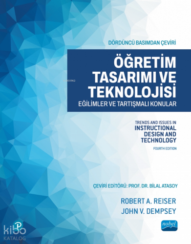Öğretim Tasarımı ve Teknolojisi;Eğilimler ve Tartışmalı Konular Robert
