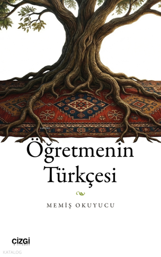 Öğretmenin Türkçesi Memiş Okuyucu
