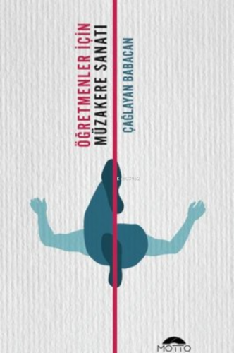 Öğretmenler için Müzakere Sanatı Çağlayan Babacan