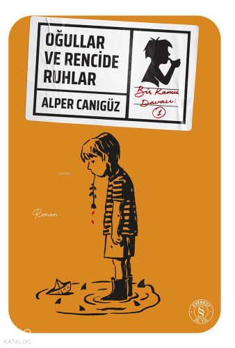 Oğullar ve Rencide Ruhlar Alper Canıgüz