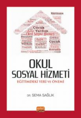 Okul Sosyal Hizmeti : Eğitimdeki Yeri ve Önemi