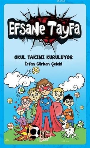 Okul Takımı Kuruluyor - Efsane Tayfa 1