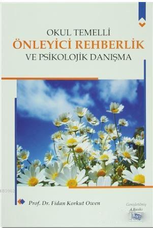 Okul Temelli Önleyici Rehberlik ve Psikolojik Danışma