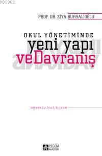 Okul Yönetiminde Yeni Yapı ve Davranış