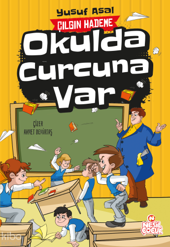 Okulda Curcuna Var;Çılgın Hademe Yusuf Asal