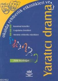 Okulda Rehberlik Etkinlikleri ve Yaratıcı Drama