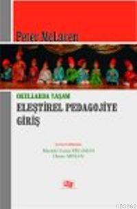 Okullarda Yaşam - Eleştirel Pedagolojiye Giriş