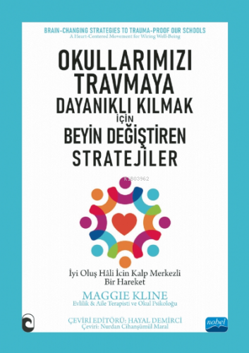 Okullarımızı Travmaya Dayanıklı Kılmak İçin Beyin Değiştiren Stratejiler
