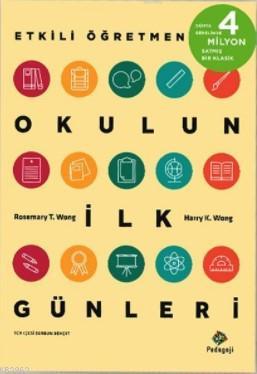 Okulun İlk Günleri; Etkili Öğretmen Harry K. Wong