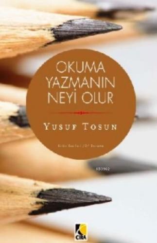 Okuma Yazmanın Neyi Olur Yusuf Tosun
