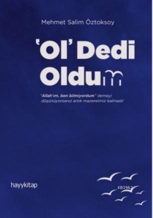 'Ol' Dedi Oldum Mehmet Salim Öztoksoy