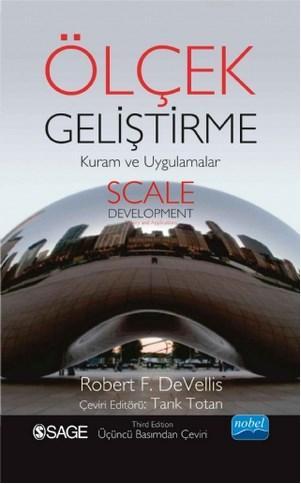 Ölçek Geliştirme / Scale Development; Kuram ve Uygulamaları