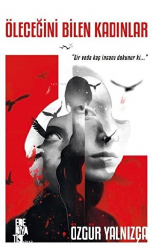 Öleceğini Bilen Kadınlar